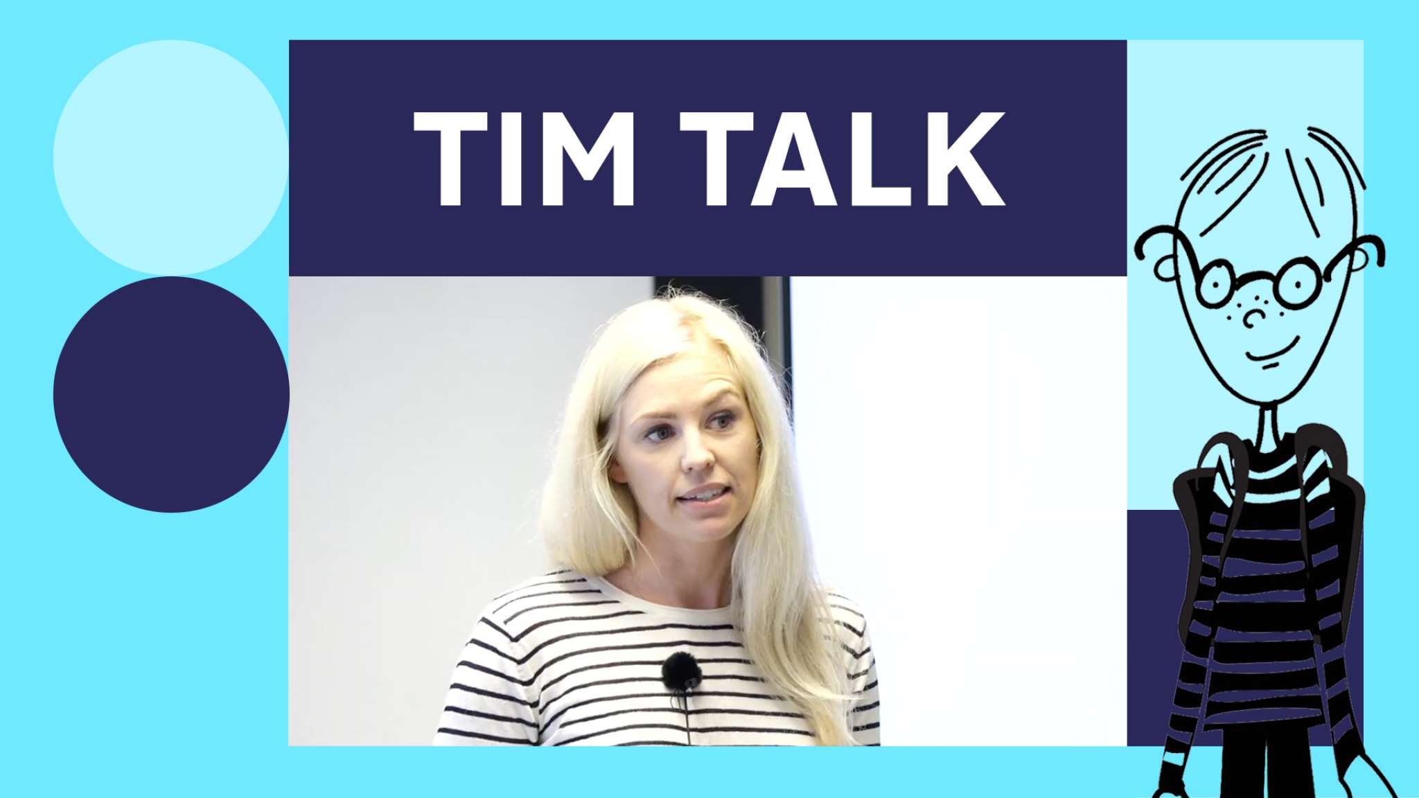 Tim Talk 13